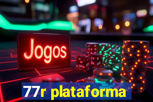 77r plataforma